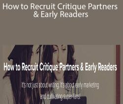Carla King – How to Recruit Critique Partners & Early Readers