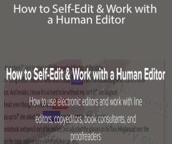 Carla King – How to Self-Edit & Work with a Human Editor