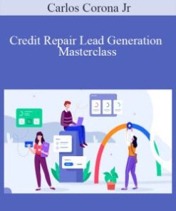 Carlos Corona Jr – Credit Repair Lead Generation Masterclass