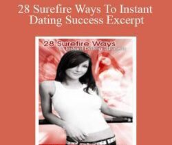 Carlos Xuma – 28 Surefire Ways To Instant Dating Success Excerpt