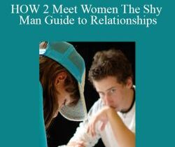 Cartaphilus – HOW 2 Meet Women The Shy Man Guide to Relationships