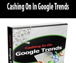 [Download Now] Cashing On In Google Trends