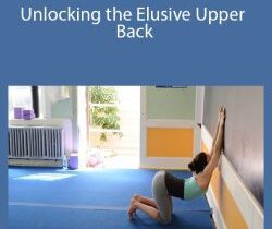 Catie Brier and Dr. Jennifer Crane – Unlocking the Elusive Upper Back