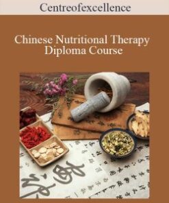 Centreofexcellence – Chinese Nutritional Therapy Diploma Course