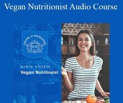 Centreofexcellence – Vegan Nutritionist Audio Course