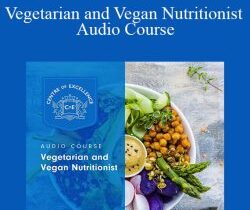 Centreofexcellence – Vegetarian and Vegan Nutritionist Audio Course