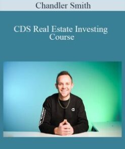 Chandler Smith – CDS Real Estate Investing Course