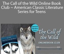Chantelle Grubbs – The Call of the Wild Online Book Club ~ American Classic Literature Series for Teens