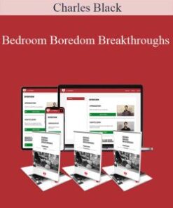 Charles Black – Bedroom Boredom Breakthroughs