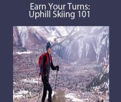 Charlie MacArthur – Earn Your Turns: Uphill Skiing 101