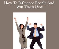 Chris Jackson – How To Influence People And Win Them Over
