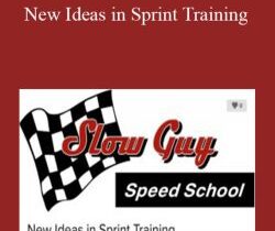 Chris Korfist – New Ideas in Sprint Training