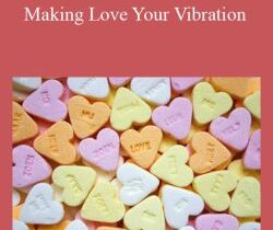 Christie Sheldon – Making Love Your Vibration