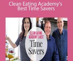 Clean Eating Academy’s Best Time Savers