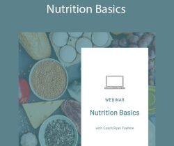 Coach Ryan Faehnle – Nutrition Basics