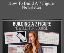 Codie Sanchez – How To Build A 7 Figure Newsletter