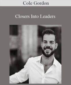 Cole Gordon – Closers Into Leaders