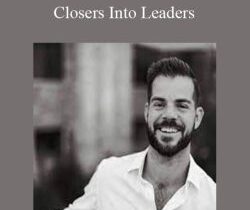 Cole Gordon – Closers Into Leaders