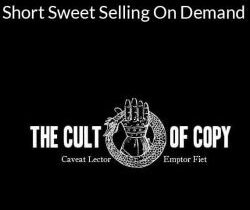 Colin Theriot (The Cult of Copy) – Short Sweet Selling On Demand