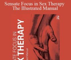Constance Avery-Clark & Linda Weiner – Sensate Focus in Sex Therapy – The Illustrated Manual