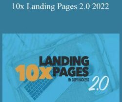Copyhackers – 10x Landing Pages 2.0 2022