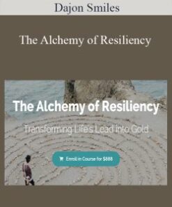 Dajon Smiles – The Alchemy of Resiliency