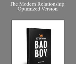 Dan Bacon – The Modern Man: The Modern Relationship Optimized Version