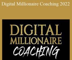 Dan Henry – Digital Millionaire Coaching 2022