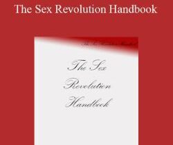 Daniel Rose – The Sex Revolution Handbook