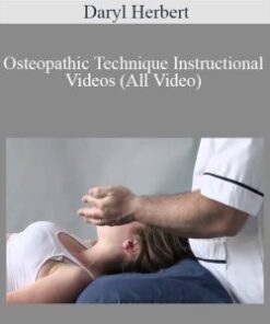 Daryl Herbert – Osteopathic Technique Instructional Videos (All Video)