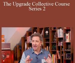 Dave Asprey – The Upgrade Collective Course Series 2