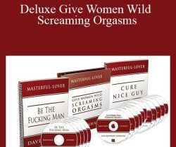 David Shade – Deluxe Give Women Wild Screaming Orgasms
