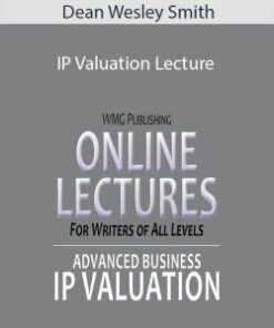 Dean Wesley Smith – IP Valuation Lecture