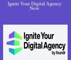 Dee Deng (Foundr) – Ignite Your Digital Agency Now