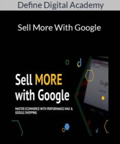 Define Digital Academy – Sell More With Google
