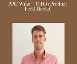 Dennis Moons – PPC Wins + OTO (Product Feed Hacks)