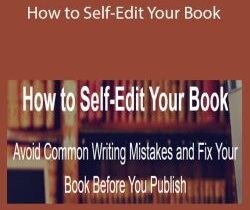 Derek Murphy – How to Self-Edit Your Book