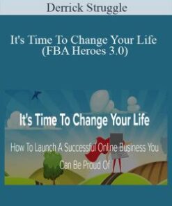 Derrick Struggle – It’s Time To Change Your Life (FBA Heroes 3.0)