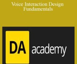 Digital Assistant Academy – Voice Interaction Design Fundamentals