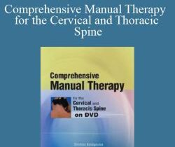 Dimitrios Kostopoulos – Comprehensive Manual Therapy for the Cervical and Thoracic Spine