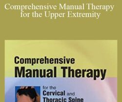 Dimitrios Kostopoulos – Comprehensive Manual Therapy for the Upper Extremity