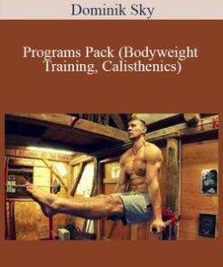 Dominik Sky – Programs Pack (Bodyweight Training, Calisthenics)