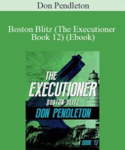 Don Pendleton – Boston Blitz (The Executioner Book 12) (Ebook)