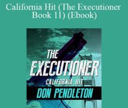 Don Pendleton – California Hit (The Executioner Book 11) (Ebook)