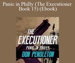 Don Pendleton – Panic in Philly (The Executioner Book 15) (Ebook)
