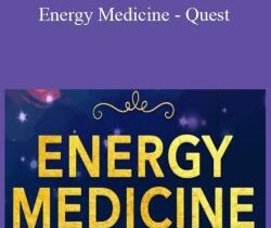 Donna Eden – Energy Medicine – Quest