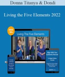 Donna, Titanya & Dondi – Living the Five Elements 2022