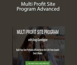 Doug Cunnington – Multi Profit Site Program Advanced