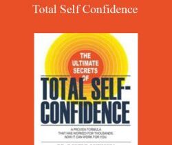 Dr Robert Antony – Total Self Confidence