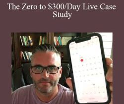 Duston McGroarty – The Zero to $300/Day Live Case Study